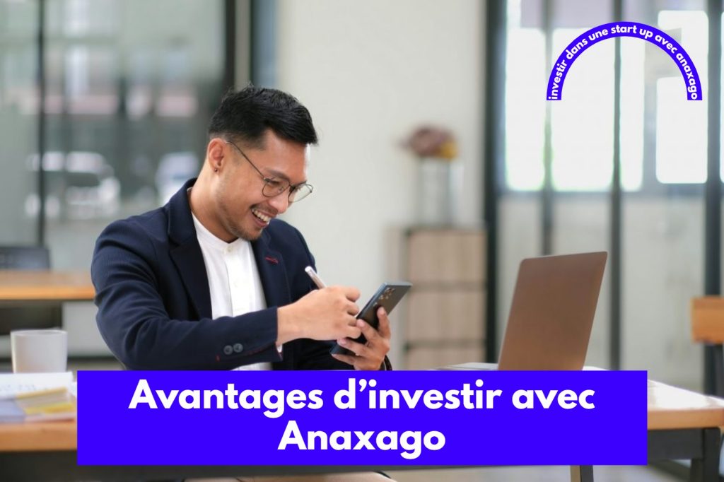Avantages d’investir avec Anaxago