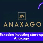 Taxation investing start-up Anaxago